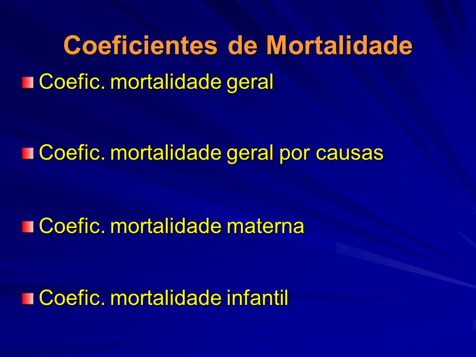 Coeficientes de Mortalidade