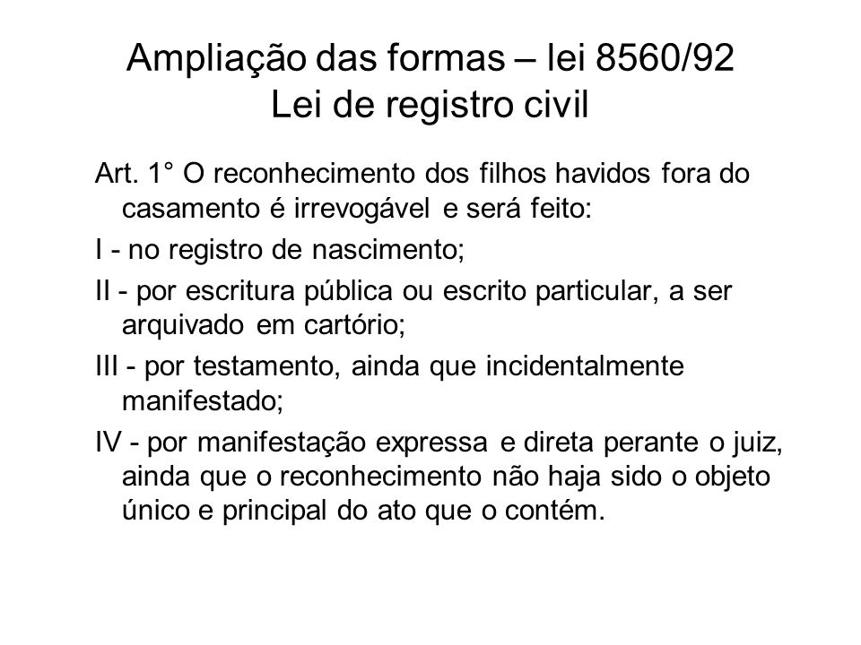 Ampliação das formas – lei 8560/92 Lei de registro civil