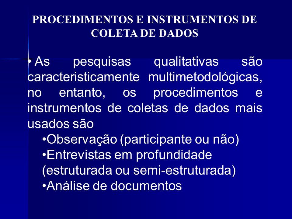 PROCEDIMENTOS E INSTRUMENTOS DE COLETA DE DADOS