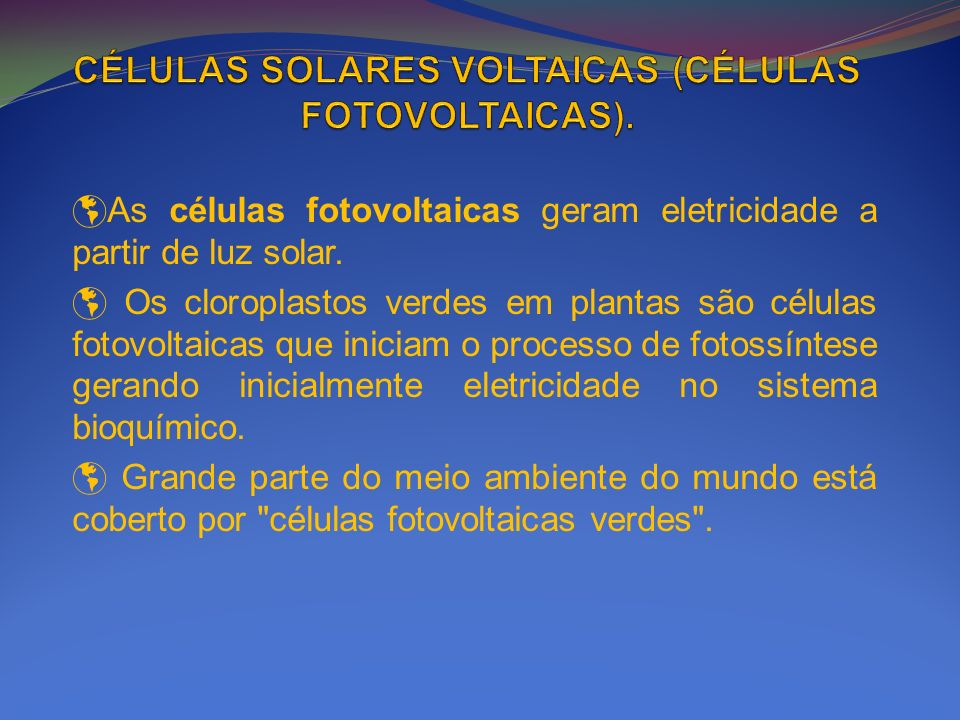 CÉLULAS SOLARES VOLTAICAS (CÉLULAS FOTOVOLTAICAS).