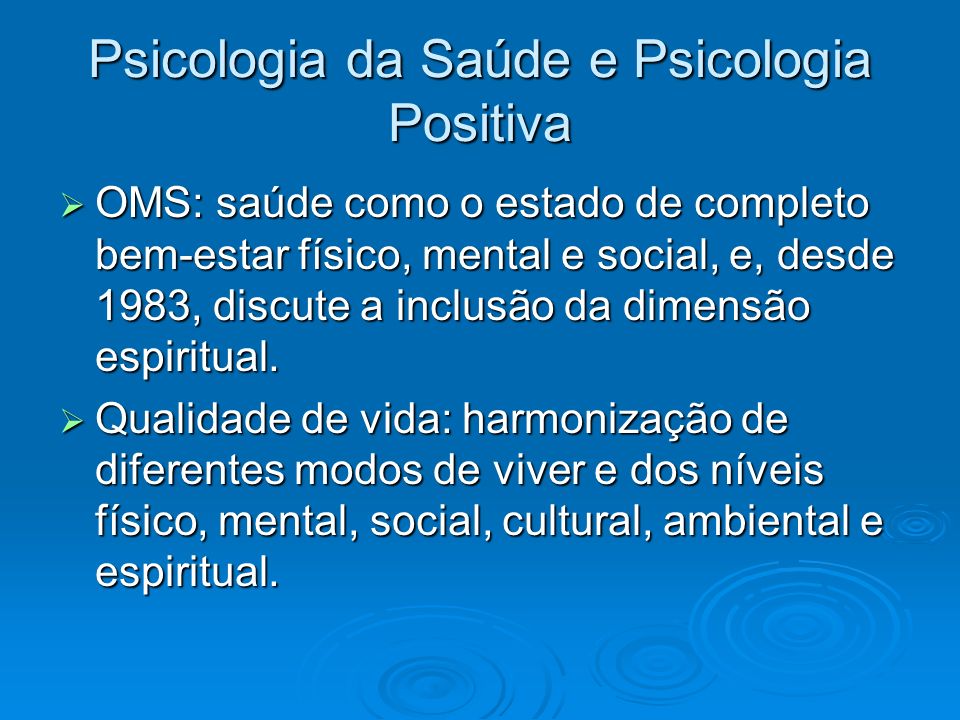 Psicologia da Saúde e Psicologia Positiva
