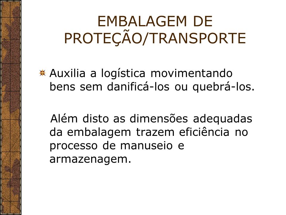 EMBALAGEM DE PROTEÇÃO/TRANSPORTE