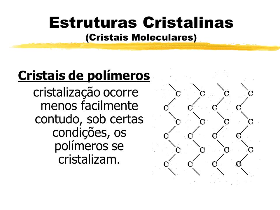 Estruturas Cristalinas (Cristais Moleculares)