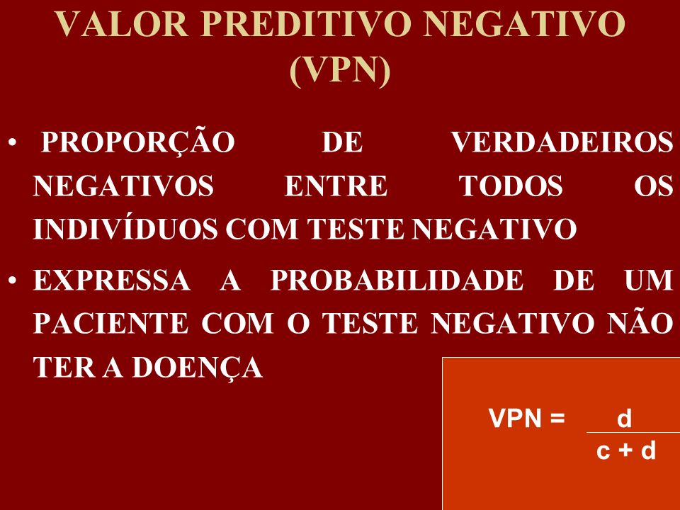 VALOR PREDITIVO NEGATIVO (VPN)