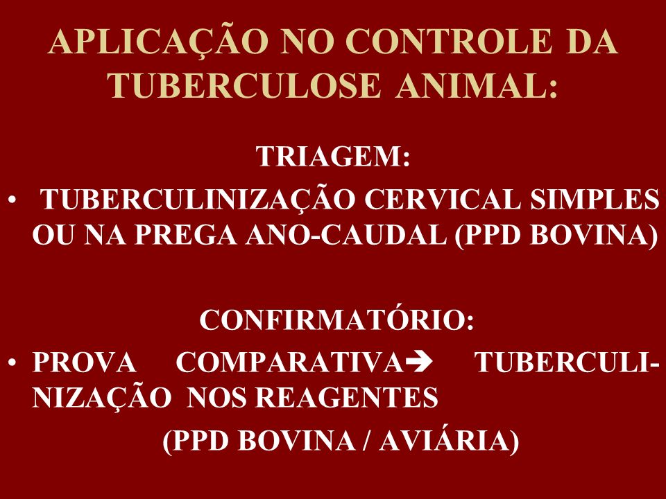 APLICAÇÃO NO CONTROLE DA TUBERCULOSE ANIMAL: