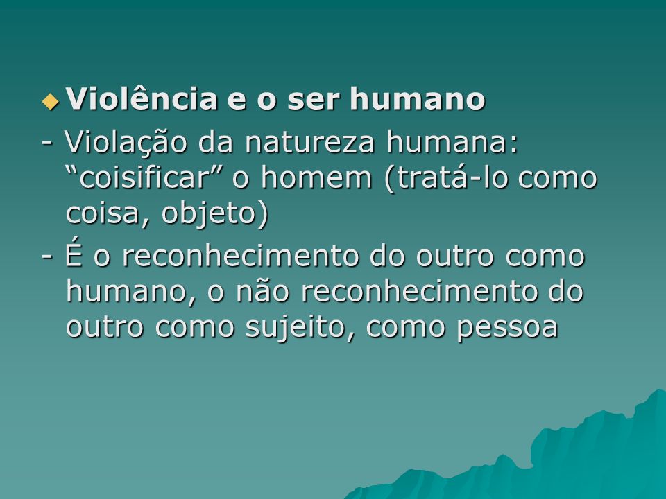 Violência e o ser humano