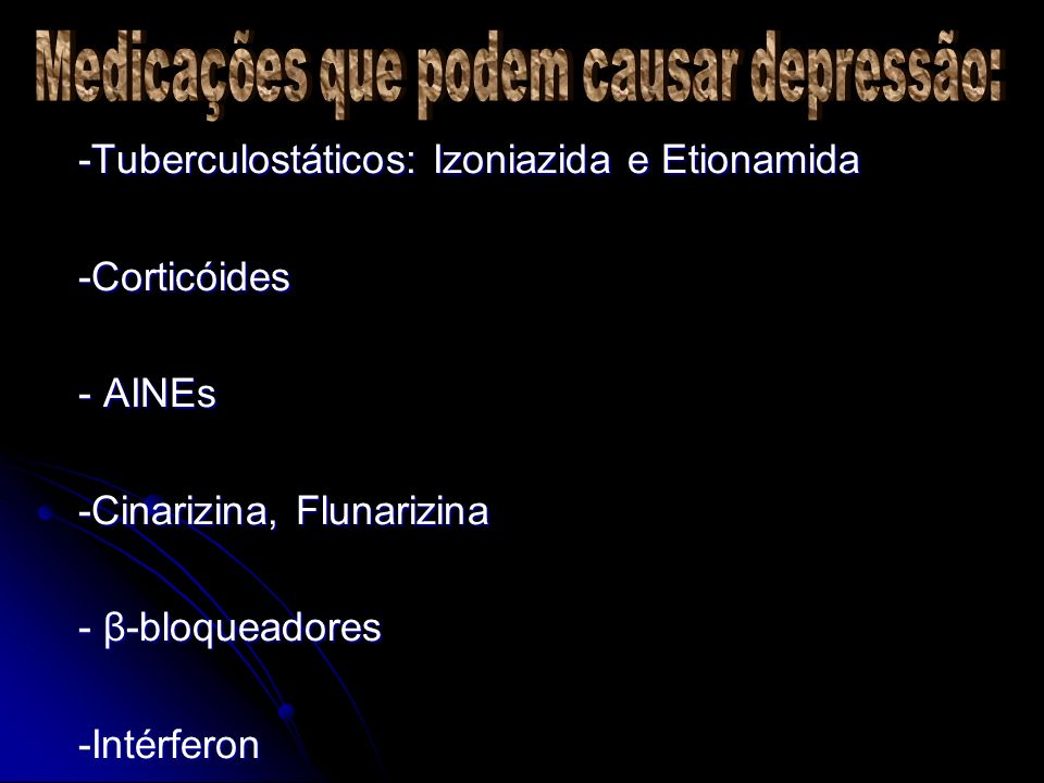 Medicações que podem causar depressão: