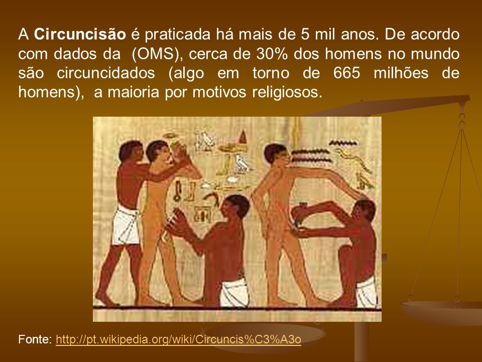 A Circuncisão é praticada há mais de 5 mil anos
