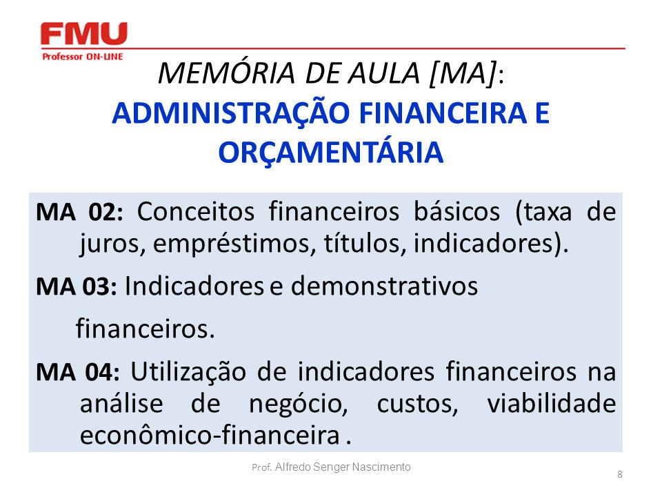 MEMÓRIA DE AULA [MA]: ADMINISTRAÇÃO FINANCEIRA E ORÇAMENTÁRIA