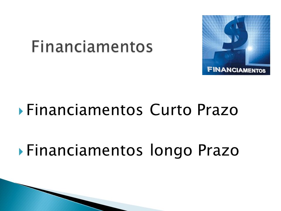 Financiamentos Financiamentos Curto Prazo Financiamentos longo Prazo