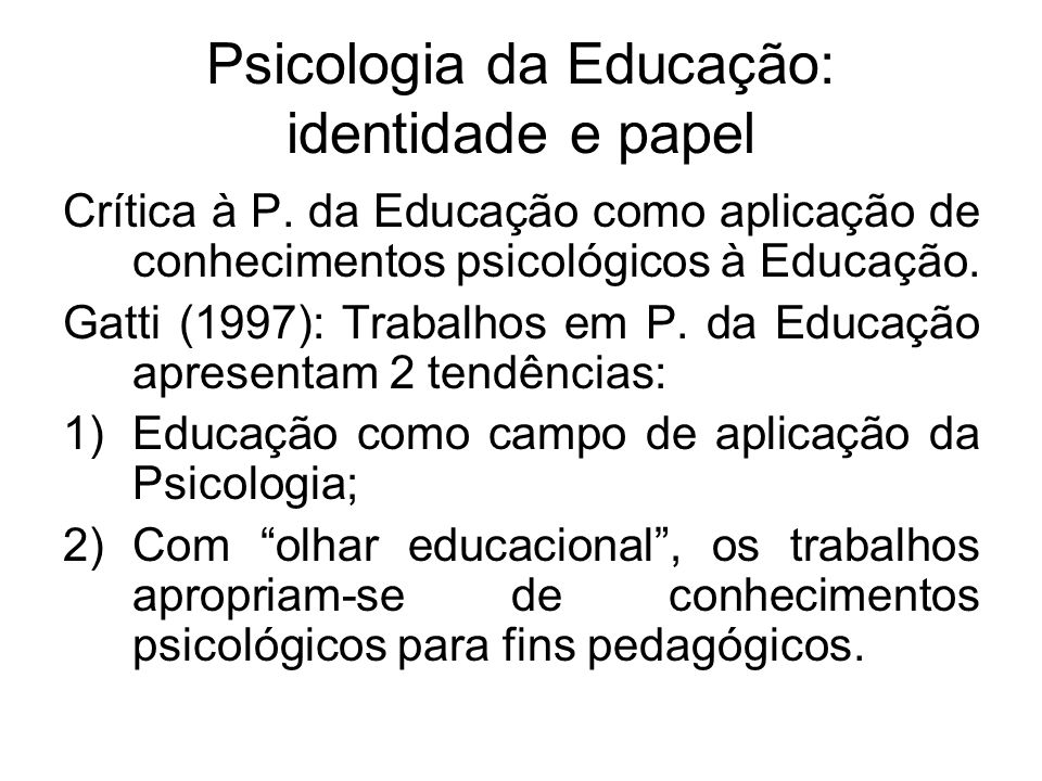 Psicologia da Educação: identidade e papel