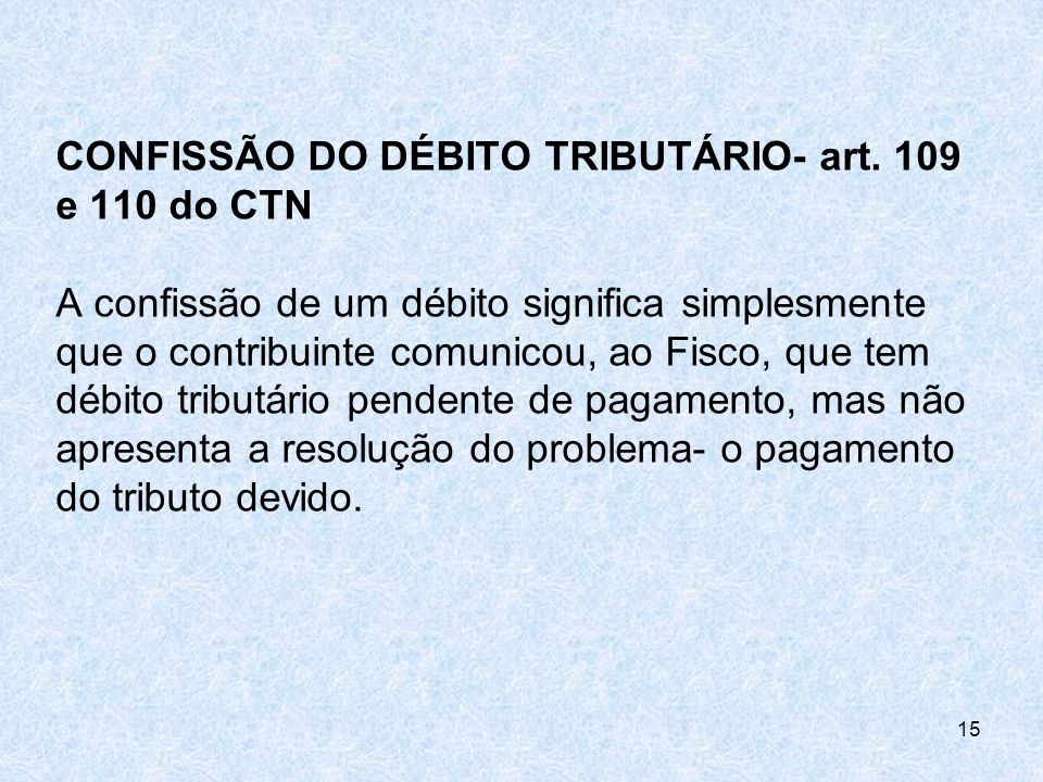 CONFISSÃO DO DÉBITO TRIBUTÁRIO- art