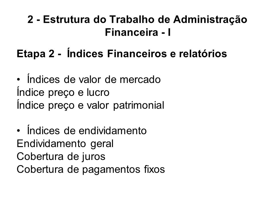 2 - Estrutura do Trabalho de Administração Financeira - I