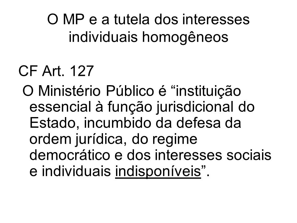 O MP e a tutela dos interesses individuais homogêneos