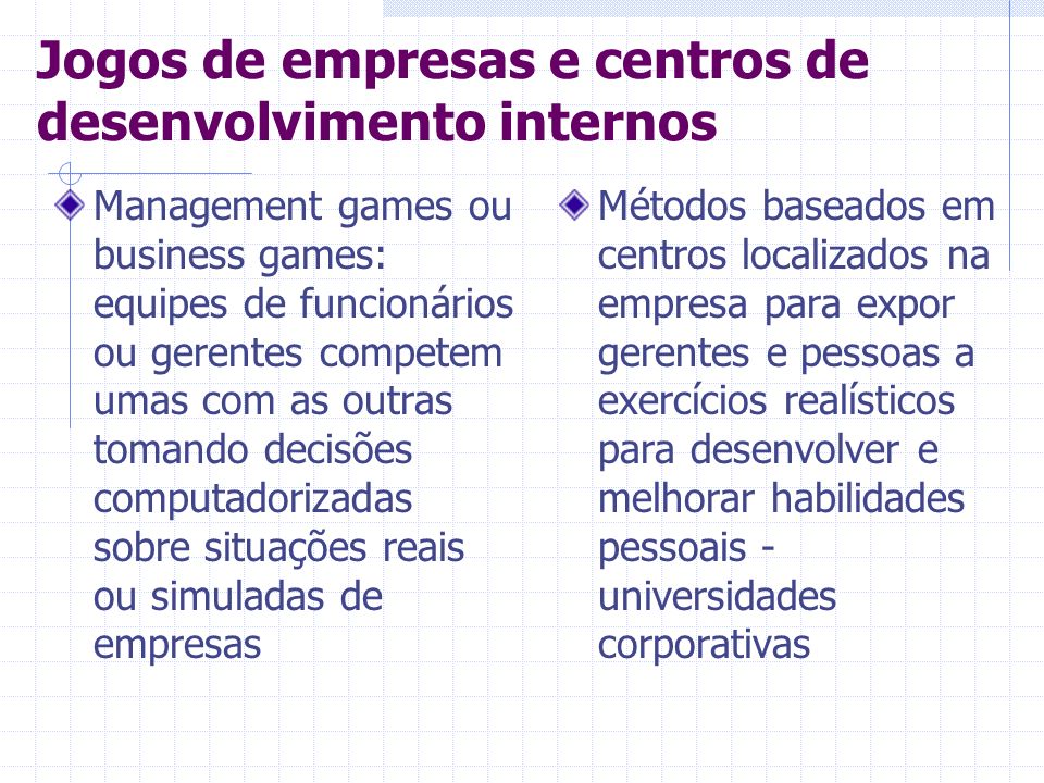 Jogos de empresas e centros de desenvolvimento internos