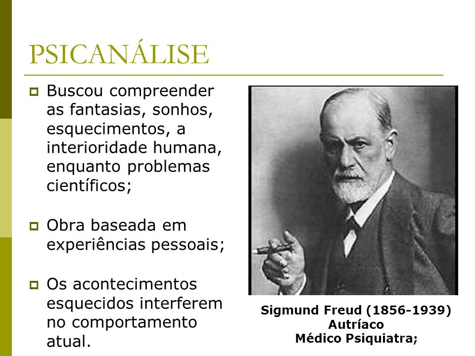 Sigmund Freud ( ) Autríaco