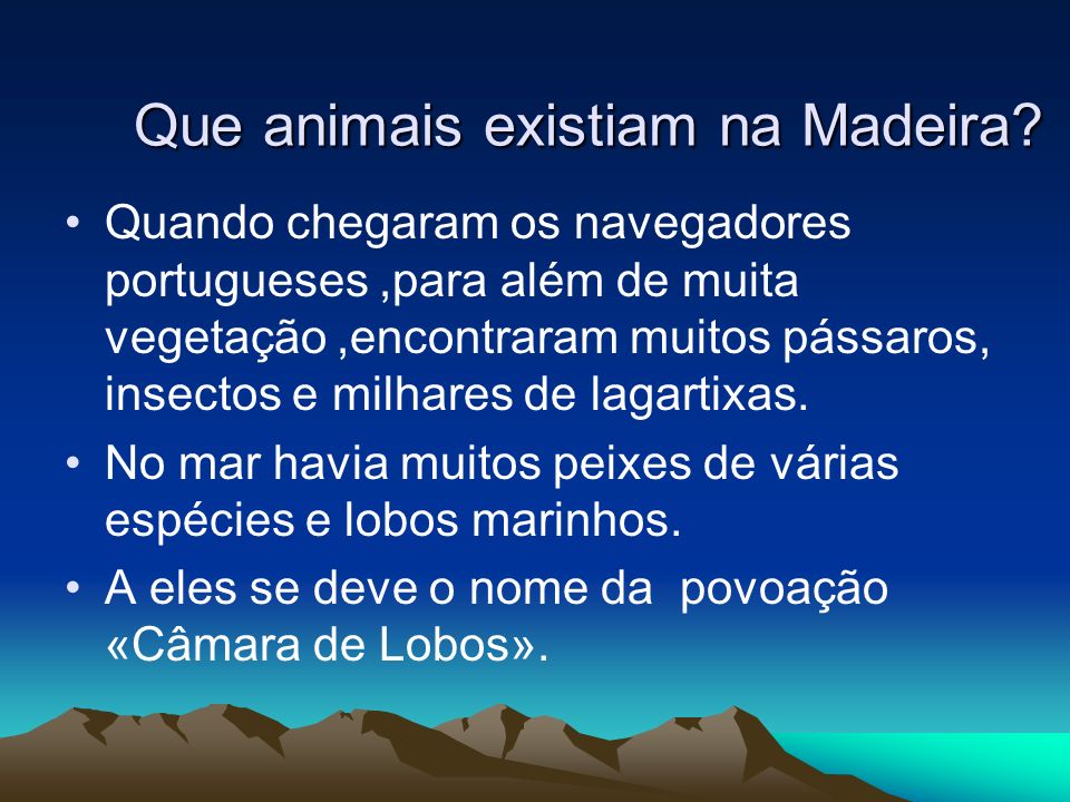 Que animais existiam na Madeira