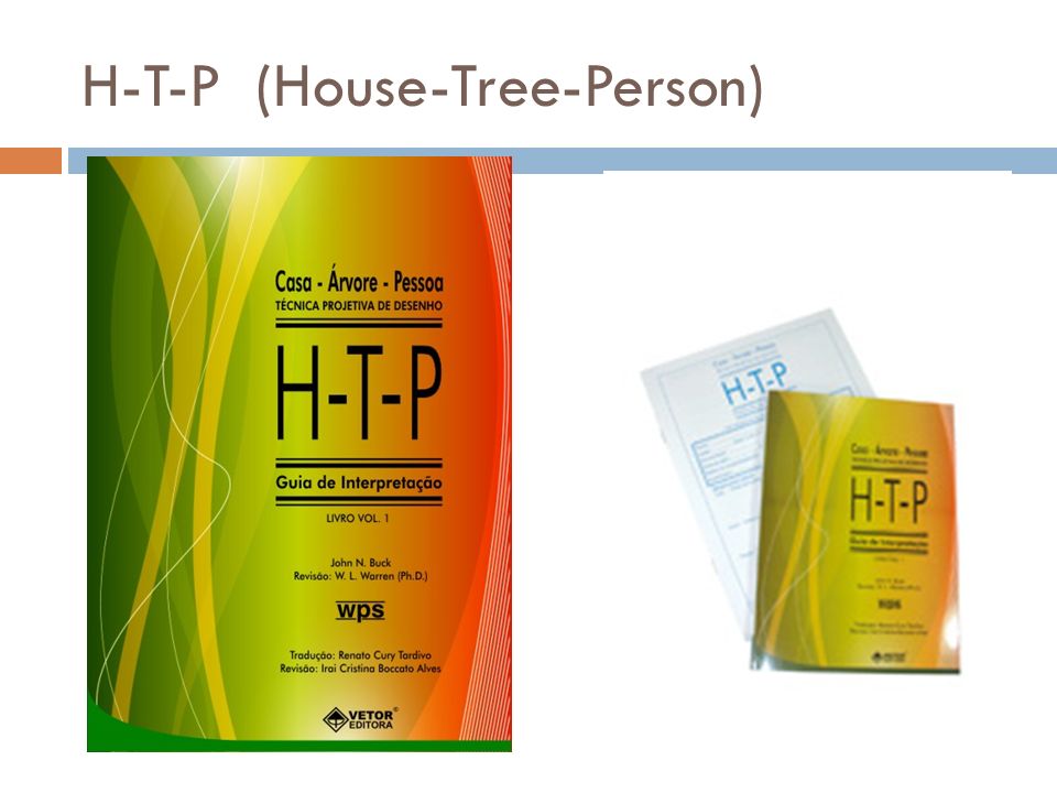 H-T-P (House-Tree-Person)