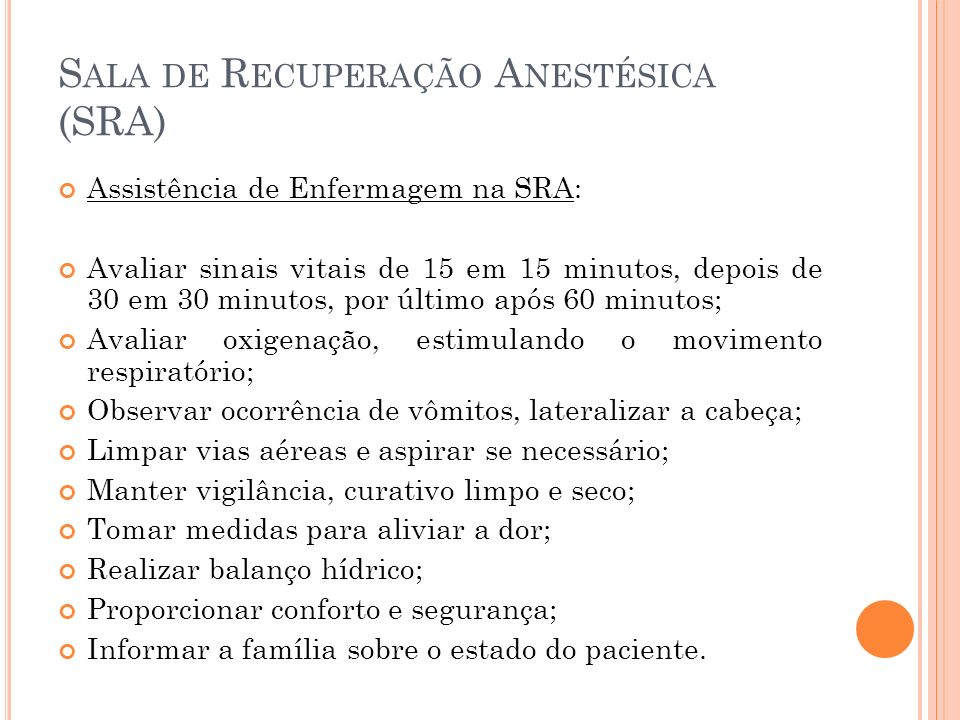 Sala de Recuperação Anestésica (SRA)