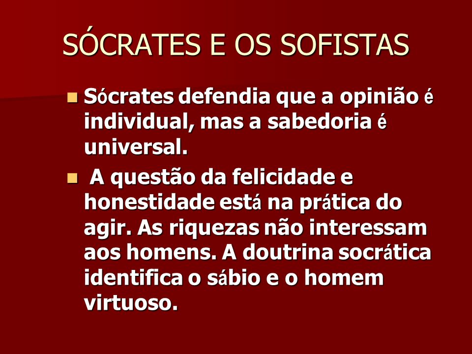 O que defendia o Sócrates?