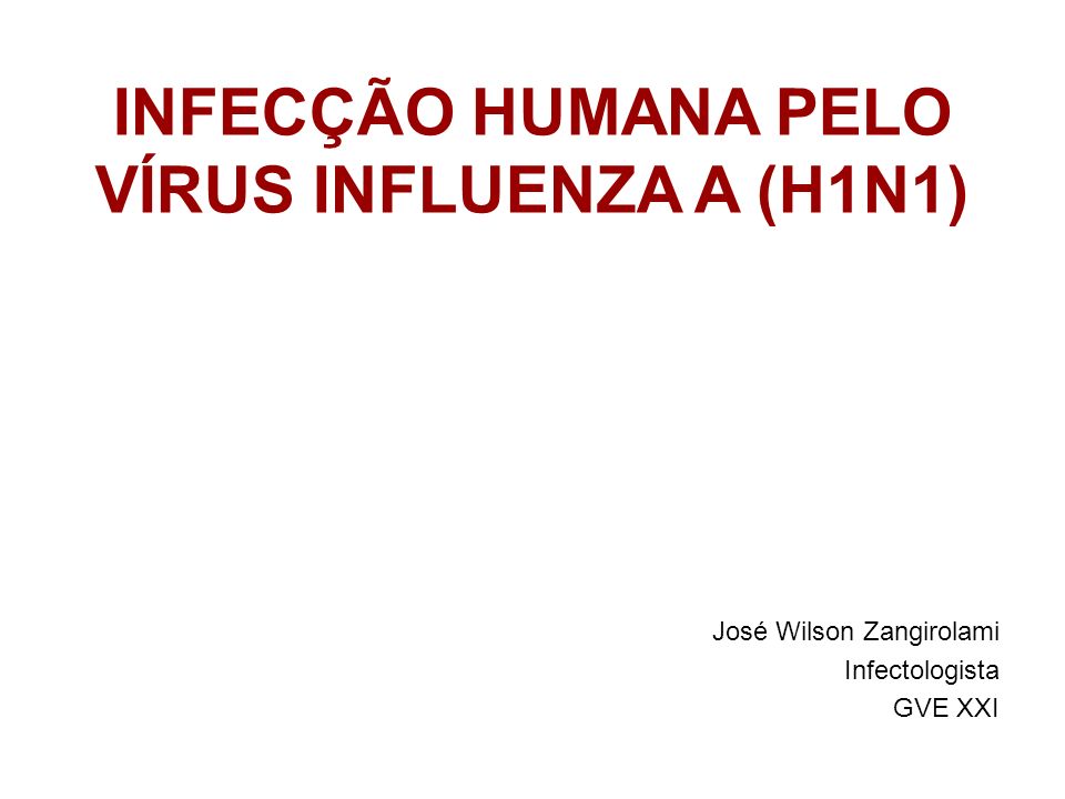 INFECÇÃO HUMANA PELO VÍRUS INFLUENZA A (H1N1)